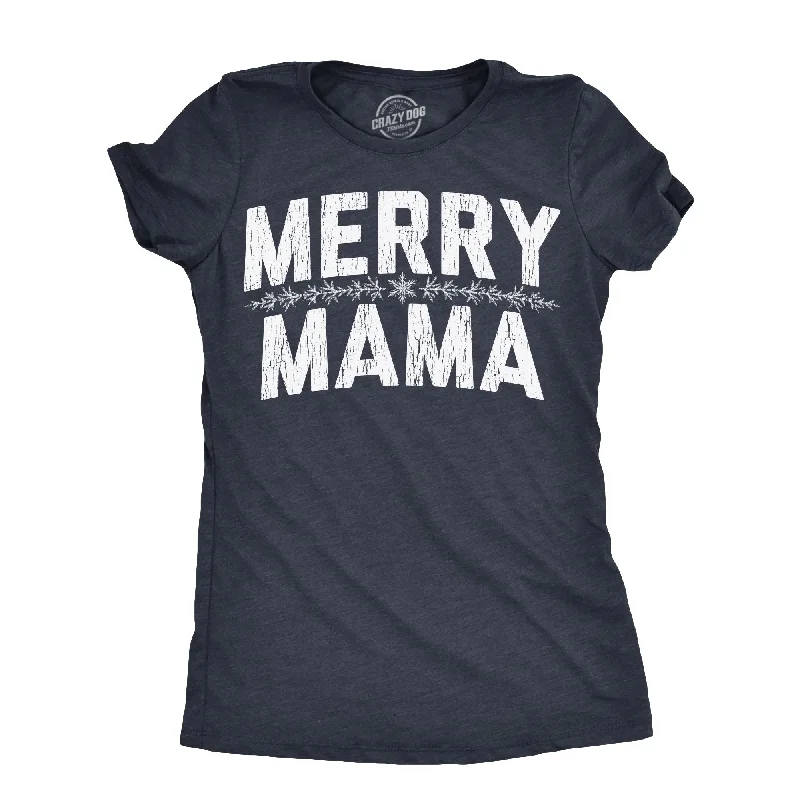 Merry Mama Women's T Shirt