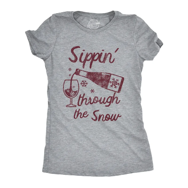 Sippin Through The Snow Women's T Shirt