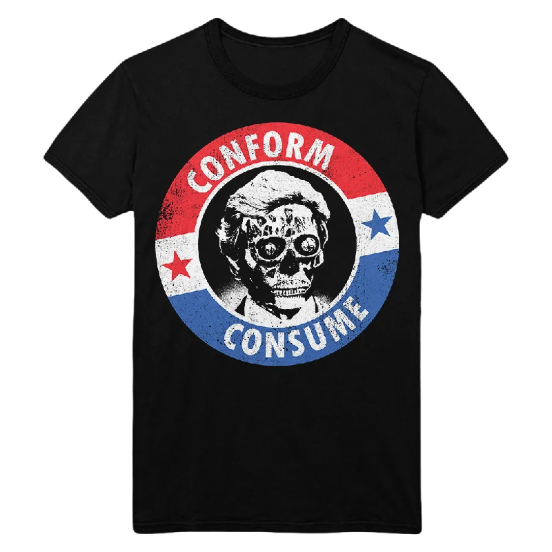 They Live: Conform, Consume T-Shirt